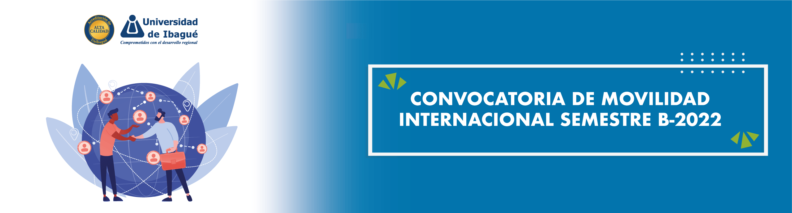 Banner de la Convocatoria de Movilidad Internacional Semestre B-2022 Unibagué